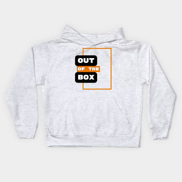 Out of the box Kids Hoodie by Maffw